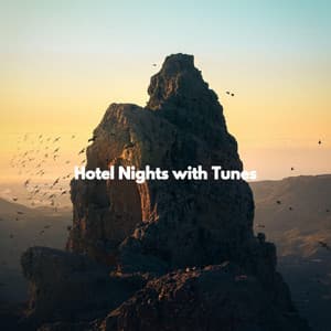 Hotel Nights with Tunes - Chill Cafe Songs
