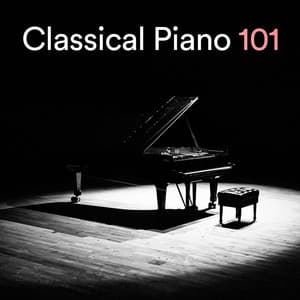 Classical Piano 101 - Soothing Music for Sleep Academy