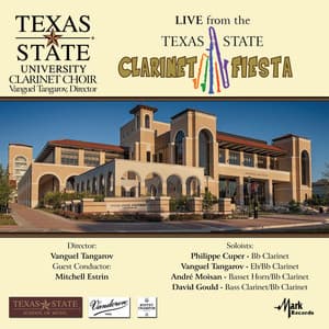 Texas State Clarinet Fiesta - Texas State University Clarinet Choir