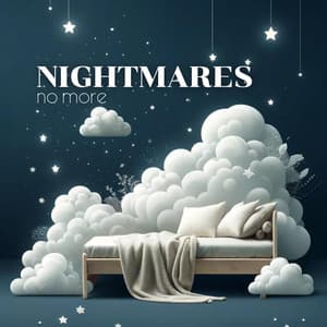 Nightmares No More: Rest Easy, Dream Deeply - Sleep Recording Sounds