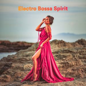 Electro Bossa Spirit - Bossanova