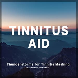 Thunderstorms for Tinnitis Masking - Tinnitus Aid
