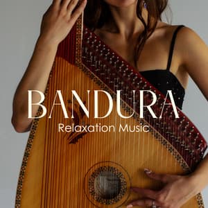 Bandura Relaxation Music - Ethnic Sounds World