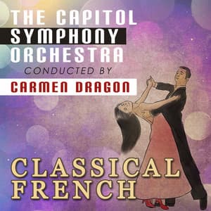 Classical French: Capitol Symphony Orchestra - The Capitol Symphony Orchestra