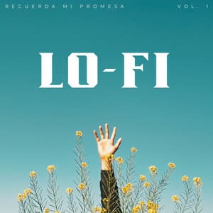 Lofi: Recuerda Mi Promesa Vol. 1 - Contenido de calidad Lofi