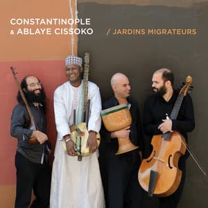 Jardins migrateurs - Constantinople