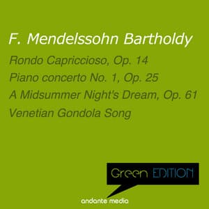 Green Edition - Mendelssohn: Rondo capriccioso, Op. 14 - Felix Mendelssohn