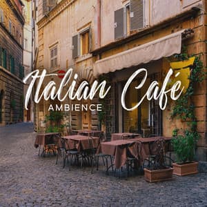 Italian Café Ambience: Smooth Bossa Nova For A Warm And Inviting Atmosphere - Jazzy Coffee Shop