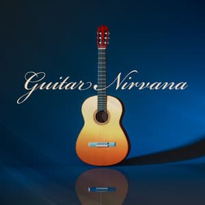 Guitar Nirvana: Unplugged Version – Acoustic Melodies To Relax, Meditate, Sleep - The Gentle Guitar