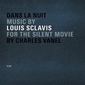 Dans La Nuit - Louis Sclavis