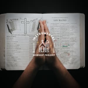 Worship Calm Tunes - Instrumental Worship Project