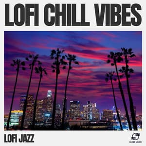 Lofi Chill Vibes - LoFi Jazz