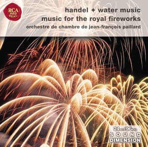 Handel: Water Music Suites; Music For The Royal Fireworks - ゲオルク・フリードリヒ・ヘンデル