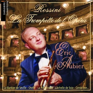 Rossini : La Trompette de l'Opéra - Gioachino Rossini