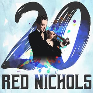 20 Hits of Red Nichols - Red Nichols