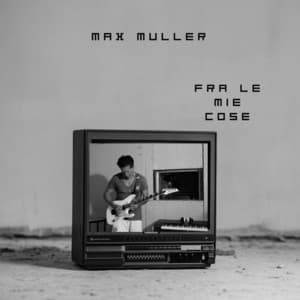 Fra le mie cose - max muller