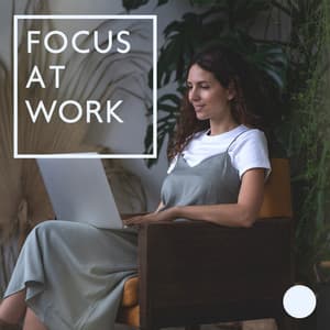 Focus at Work: Jazz Work Music, Upbeat Instrumental - Good Time House