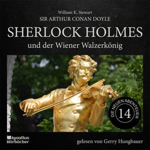 Sherlock Holmes und der Wiener Walzerkönig - Sherlock Holmes - Die neuen Abenteuer