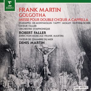 Martin : Golgotha & Mass - Frank Martin