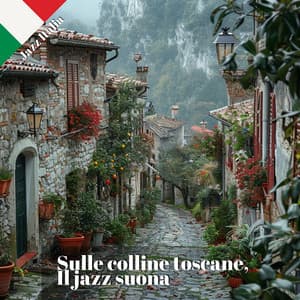 Sulle colline toscane, Il jazz suona - Jazz Italia