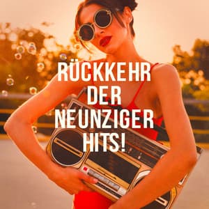 Rückkehr Der Neunziger Hits! - Tanzmusik der 90er