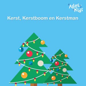 Kerst, Kerstboom en Kerstman - Alles Kids