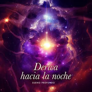 Deriva hacia la noche - Sueño Profundo