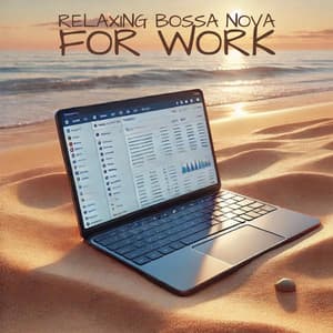 Relaxing Bossa Nova for Work - Business Background Music Consort