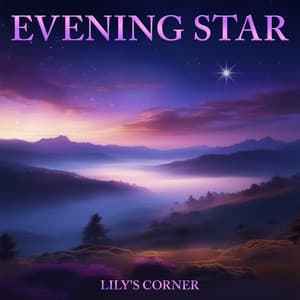 Evening Star - Lily's Corner