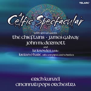 A Celtic Spectacular - Erich Kunzel
