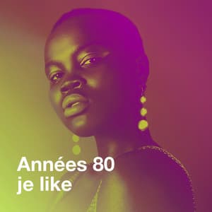 Années 80 je like - Années 80 Forever