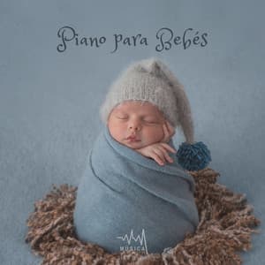 Piano para Bebés - Música para Dormir Rápido