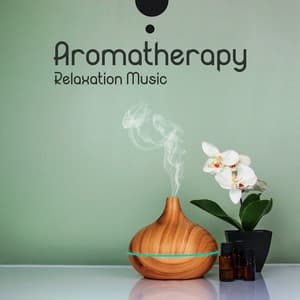 Aromatherapy Relaxation Music: Massage for Healing and Health Benefits, Stimulate Sensors, Body Regeneration - Flute Music Ensemble
