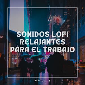 Sonidos Lofi Relajantes para el Trabajo Vol. 1 - Cafetería Lofi