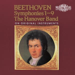 Beethoven: Symphonies Nos. 1 - 9 on Original Instruments - Ludwig van Beethoven