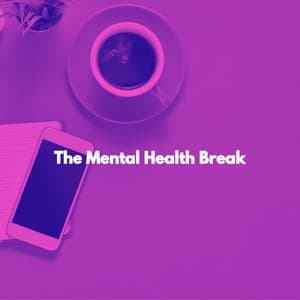The Mental Health Break - Reading Background Music Playlist