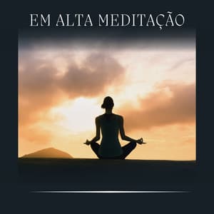 Em Alta Meditação - Templo Tibetano da Meditação de Buddha