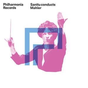 Santtu Conducts Mahler - Gustav Mahler