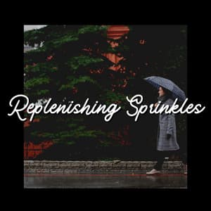 Replenishing Sprinkles - Rain for Deep Sleep