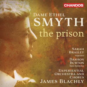 Smyth: The Prison - Dame Ethel Smyth