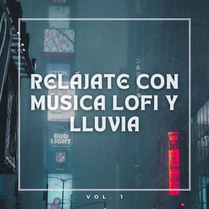 Relájate con Música Lofi y Lluvia Vol. 1 - Resplandor Lofi