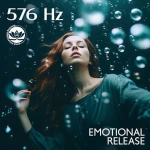 576 Hz Emotional Release: Meditate with Frequency of Freedom, Find Your Inner Peacefulness - Healing Meditation Zone