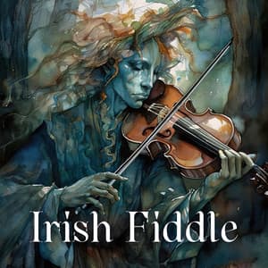 Irish Fiddle - Irish Celtic Music