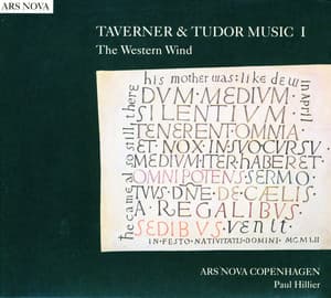 TAVERNER and TUDOR MUSIC I: The Western Wind - Ars Nova Copenhagen