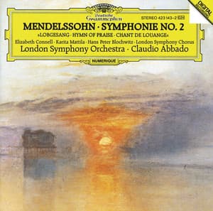 Mendelssohn: Symphony No.2 "Lobgesang" - Felix Mendelssohn