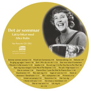 Vi minns Alice Babs 1924-2014: Det är sommar. Lätta bitar med Alice Babs - Alice Babs