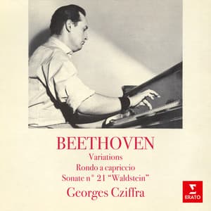 Beethoven: Variations, Rondo a capriccio & Sonate No. 21 "Waldstein" - Ludwig van Beethoven