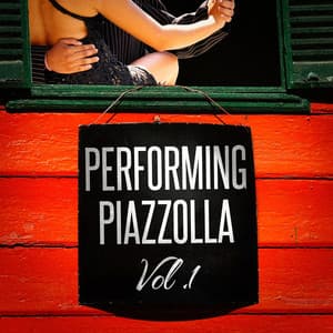 Performing Piazzolla, Vol. 1 - Tango Argentino