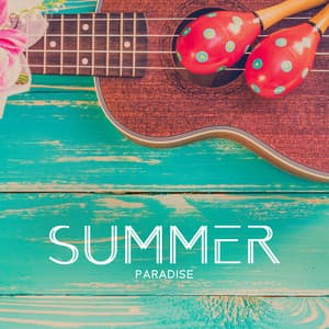 SUMMER PARADISE: Ukulele Beach Music With Ocean Waves Sounds - Beautiful Relaxing Melodies, Hawaiian & Tropical Ambience - Summer Vacation Mode