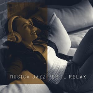 Musica jazz per il relax - Momenti felici, Libera la tua mente, Pensiero positivo - Morbido Jazz Musica